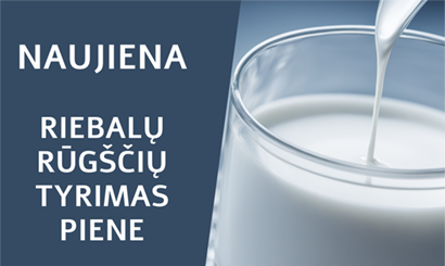 Nauja paslauga-Riebalų rūgščių tyrimas piene